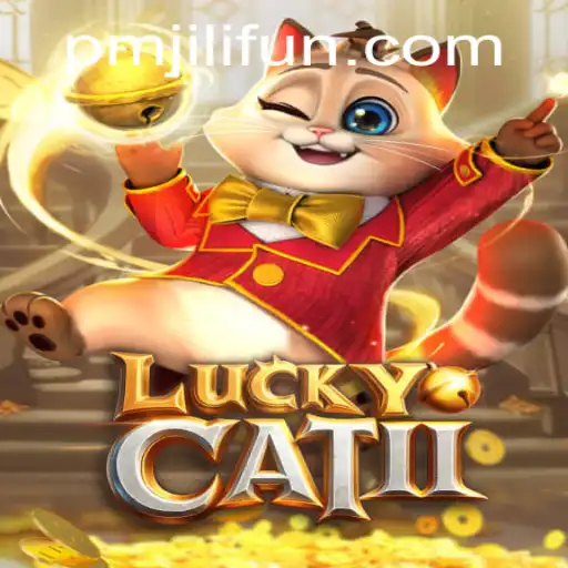 Exploring the Enchanting World of LuckyCatII and the Mystery of PMJILI